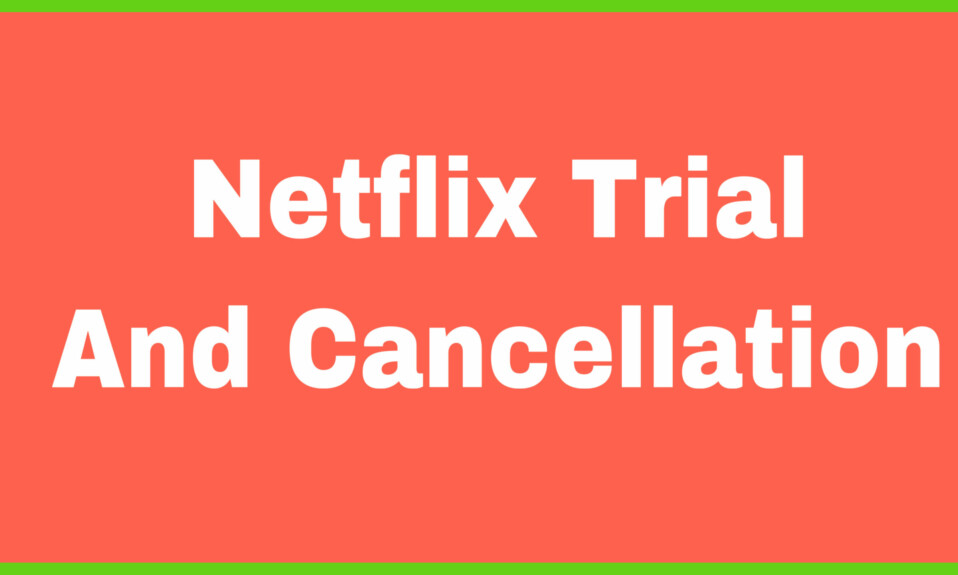 Netflix trial