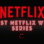 Best Netflix Web Series