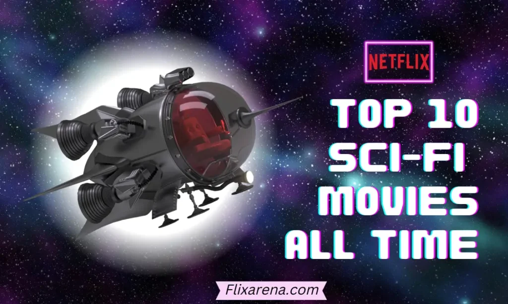 top 10 sci-fi Movies Netflix